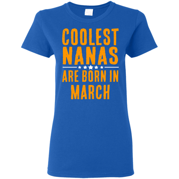 Limited Edition **Coolest Nana Born In March** Shirts & Hoodie