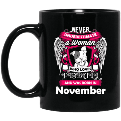 November Women Who Loves Pitbull Mug