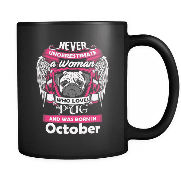 October Women Who Loves Pug Mug