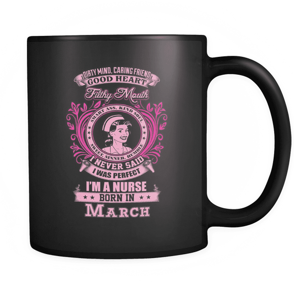 March Born Good Heart Nurse Mug