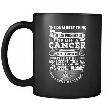 Cancer The Dumbest Thing Mug