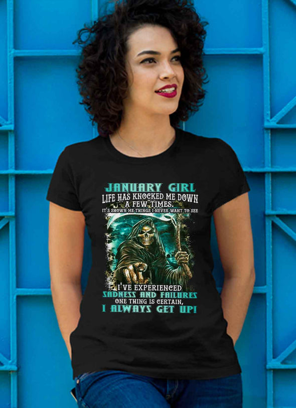 Limited Edition **January Girl I Always Get Up** Shirts & Hoodies