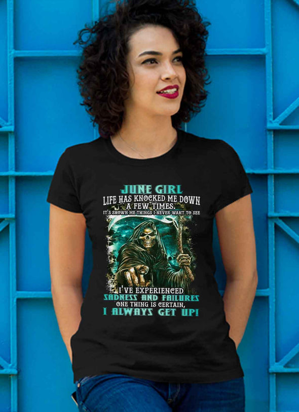 Limited Edition **June Girl I Always Get Up** Shirts & Hoodies