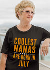 Limited Editio**Coolest Nana Born In July** Shirts & Hoodie