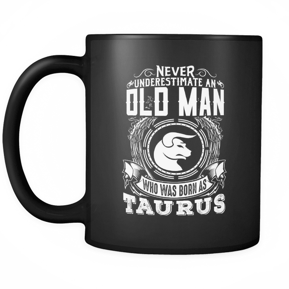 Taurus Never Underestimate An Old Man Mug