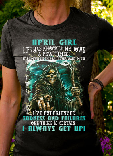 Limited Edition **April Girl I Always Get Up** Shirts & Hoodies