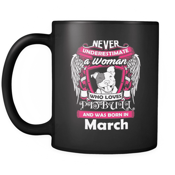 March Women Who Loves Pitbull Mug
