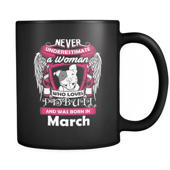 March Women Who Loves Pitbull Mug