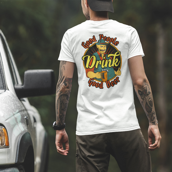 Good People Drink Good Beer Unisex Tshirt