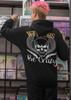 Unisex Witches Be Crazy Printed Hoodie