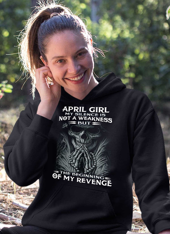 Limited Edition **April Girl My Silence Is Not My Weakness** Shirts & Hoodies