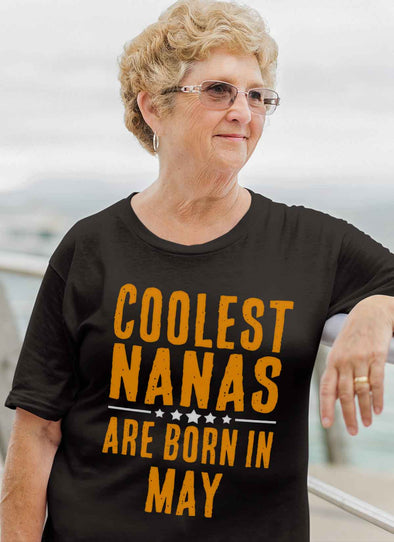 Limited Edition **Coolest Nana Born In May** Shirts & Hoodie