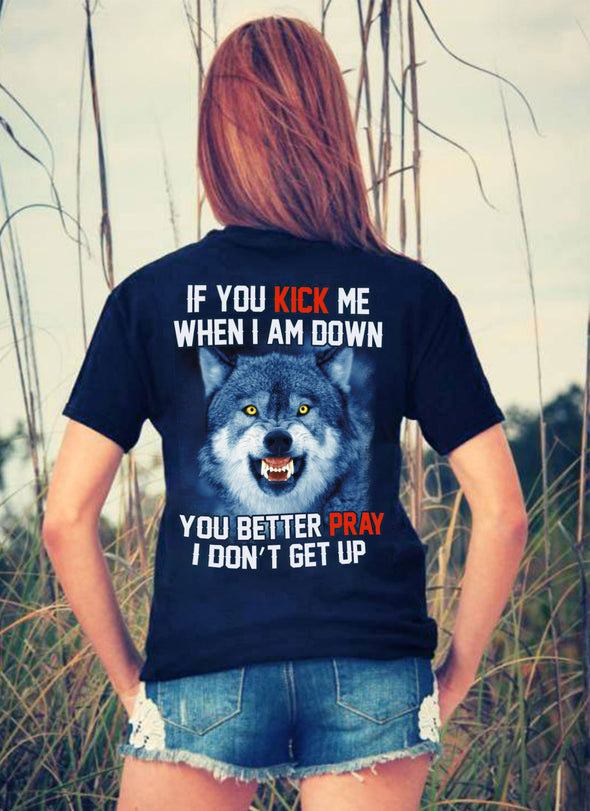 Limited Edition **If You Kick Me Down** Men & Women Shirts