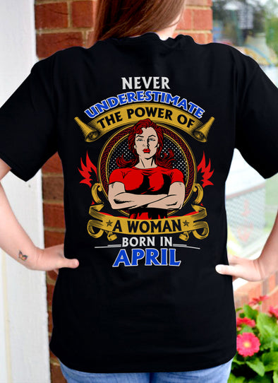 Limited Edition **Power Of Woman Born In April** Shirts & Hoodies
