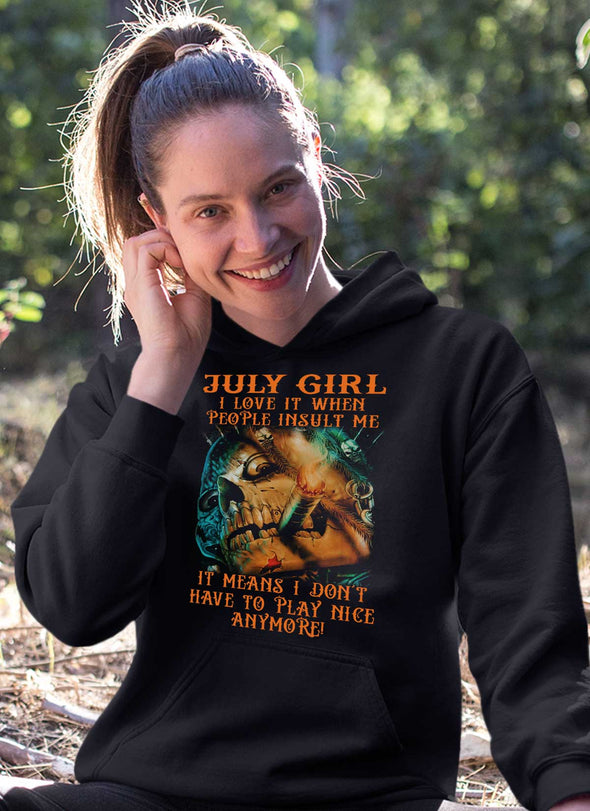 Limited Edition** July Girl Don't Have To Play Anymore** Shirts & Hoodies