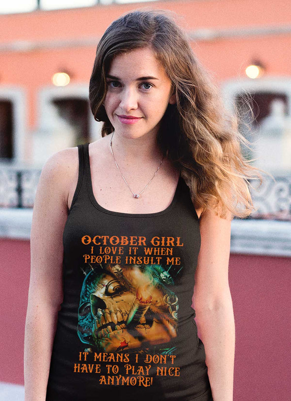 Limited Edition** October Girl Don't Have To Play Anymore** Shirts & Hoodies