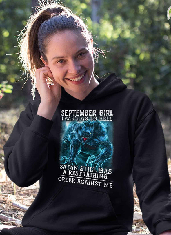 Limited Edition **As A September Girl I Can't Go To Hell** Shirts & Hoodie
