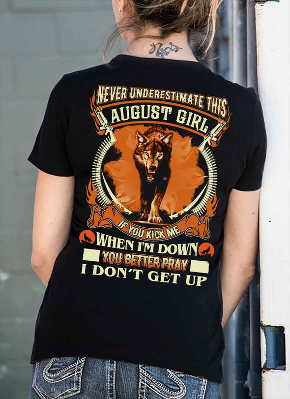 **Never Underestimate August Born Girl** Back Print Shirt & Hoodies