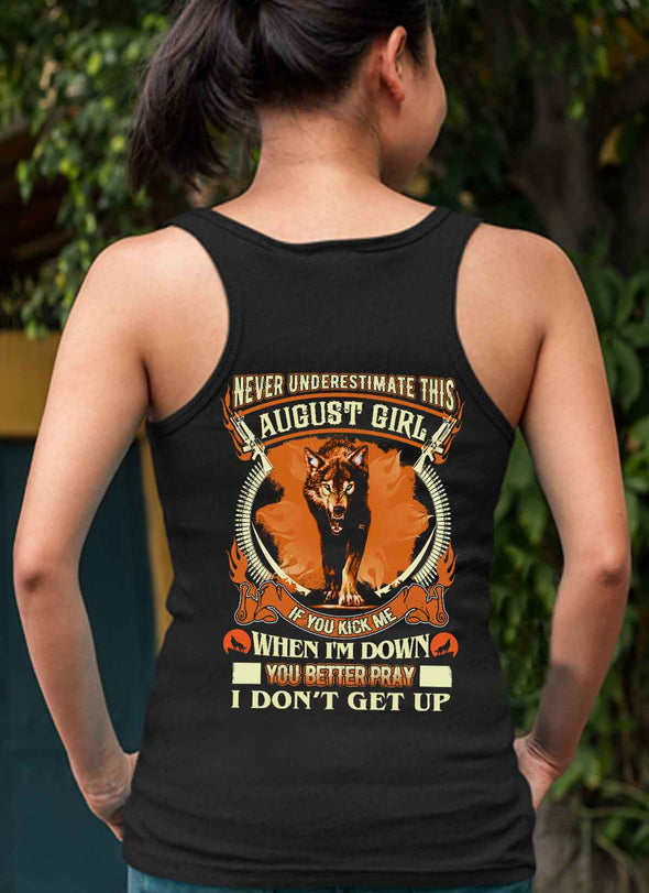 **Never Underestimate August Born Girl** Back Print Shirt & Hoodies
