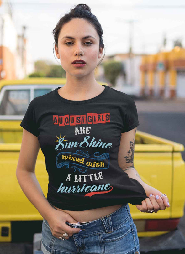 Limited Edition  **August Born Girls Are Sunshine** Shirts & Hoodies