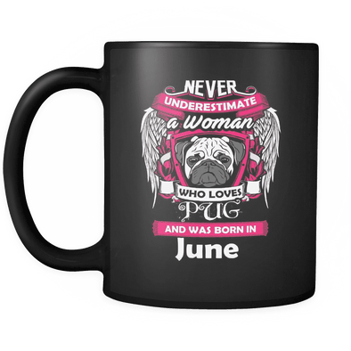 June Women Who Loves Pug Mug