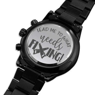 Lead Me To What Needs Fixing Chronograph Watch