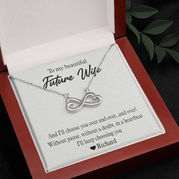 To My Beautiful Future Wife, Infinity Hearts Necklace With I'll Keep Choosing You Message Card, Pendant For Her, Birthday, Anniversary, Gift For Her, Customized Message Card With Loved One Name