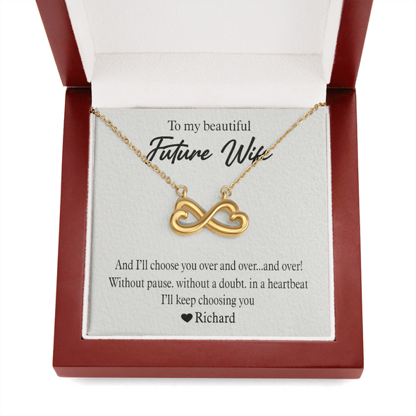 To My Beautiful Future Wife, Infinity Hearts Necklace With I'll Keep Choosing You Message Card, Pendant For Her, Birthday, Anniversary, Gift For Her, Customized Message Card With Loved One Name