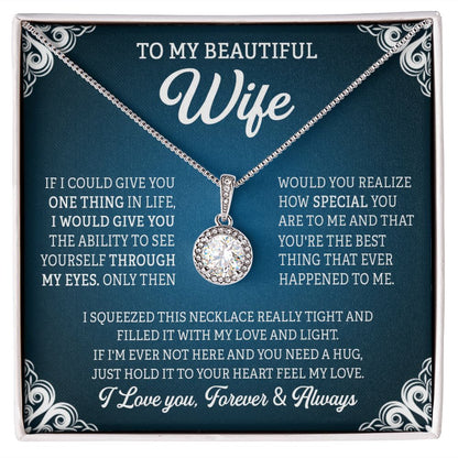 TO MY BEAUTIFUL WIFE, ETERNAL HOPE NECKLACE, BIRTHDAY, VALENTINE'S DAY  GIFT FOR HER
