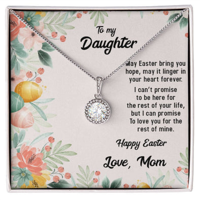 TO MY DAUGHTER, HAPPY EASTER, ETERNAL HOPE NECKLACE WITH MESSAGE CARD, EASTER GIFT FOR DAUGHTER FROM MOM