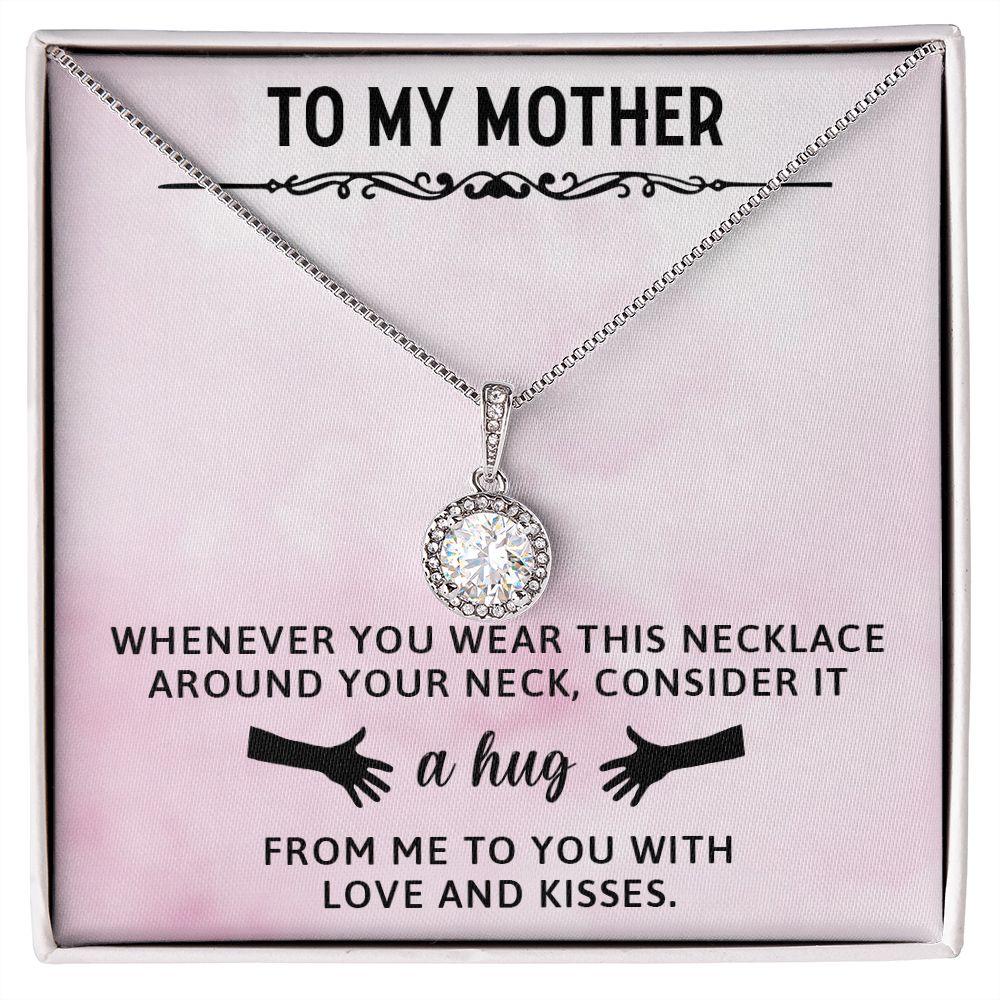 TO MY MOTHER, ETERNAL HOPE NECKLACE WITH MESSAGE CARD, BIRTHDAY GIFT FOR HER, FROM DAUGHER/SON