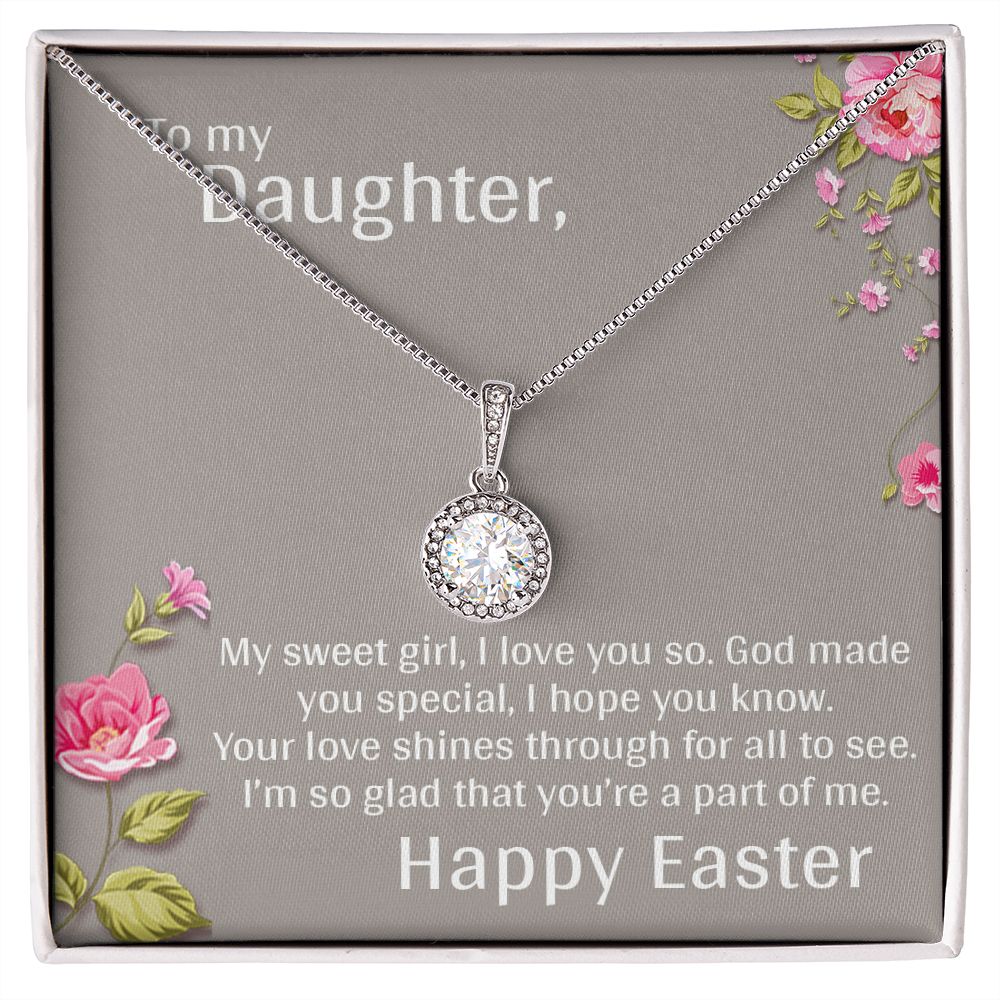TO MY DAUGHTER, MY SWEET GIRL, HAPPY EASTER, ETERNAL HOPE NECKLACE WITH MESSAGE CARD, EASTER GIFT FOR DAUGHTER FROM MOM/DAD