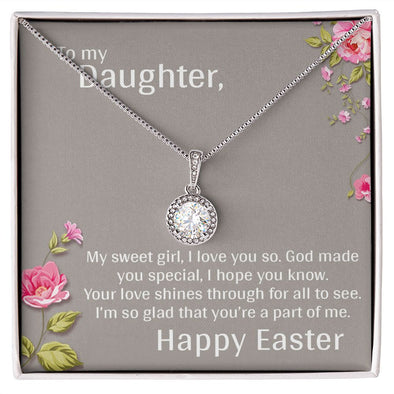 TO MY DAUGHTER, MY SWEET GIRL, HAPPY EASTER, ETERNAL HOPE NECKLACE WITH MESSAGE CARD, EASTER GIFT FOR DAUGHTER FROM MOM/DAD