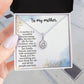 TO MY MOTHER, ETERNAL HOPE NECKLACE FOR MOM, NECKLACE WITH MESSAGE CARD, BIRTHDAY, MOTHER'S DAY GIFT FOR HER
