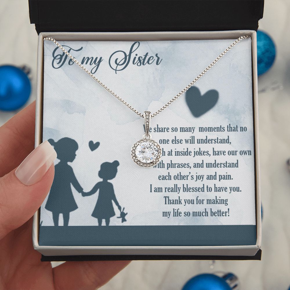 TO MY SISTER, ETERNAL HOPE NECKLACE FOR SISTER, FOREVER BEST FRIEND, BFF, BIRTHDAY/ FRIENDSHIP DAY GIFT FOR HER