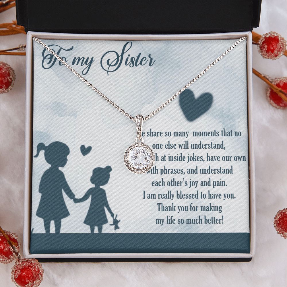 TO MY SISTER, ETERNAL HOPE NECKLACE FOR SISTER, FOREVER BEST FRIEND, BFF, BIRTHDAY/ FRIENDSHIP DAY GIFT FOR HER