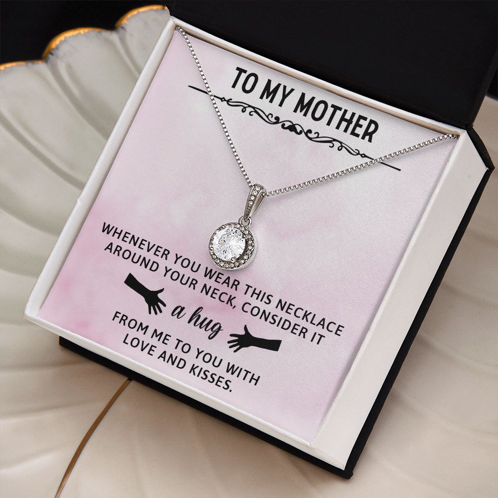 TO MY MOTHER, ETERNAL HOPE NECKLACE WITH MESSAGE CARD, BIRTHDAY GIFT FOR HER, FROM DAUGHER/SON