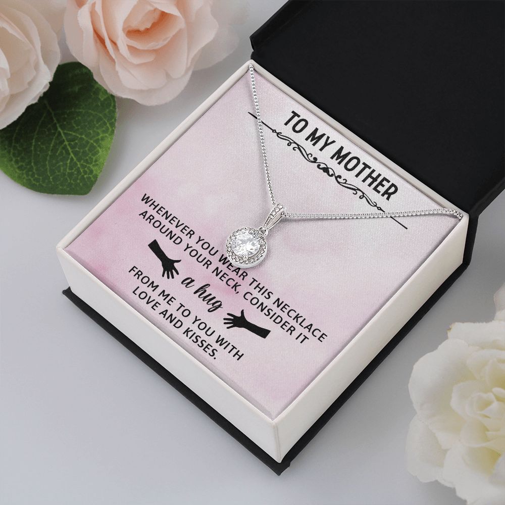 TO MY MOTHER, ETERNAL HOPE NECKLACE WITH MESSAGE CARD, BIRTHDAY GIFT FOR HER, FROM DAUGHER/SON