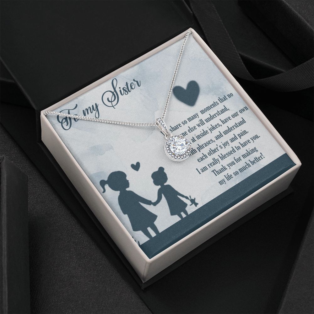 TO MY SISTER, ETERNAL HOPE NECKLACE FOR SISTER, FOREVER BEST FRIEND, BFF, BIRTHDAY/ FRIENDSHIP DAY GIFT FOR HER