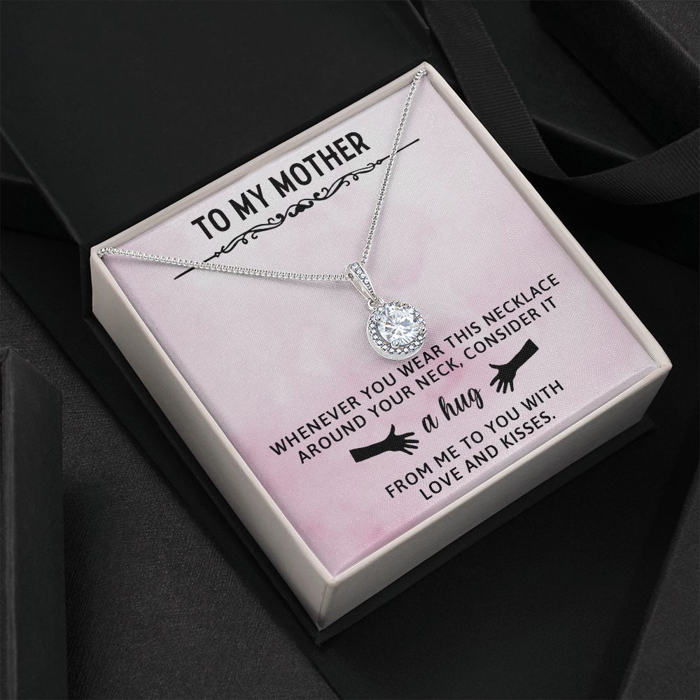TO MY MOTHER, ETERNAL HOPE NECKLACE WITH MESSAGE CARD, BIRTHDAY GIFT FOR HER, FROM DAUGHER/SON