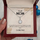 TO MY MOM I LOVE YOU, ETERNAL HOPE NECKLACE FOR MOM, NECKLACE WITH MESSAGE CARD, BIRTHDAY, MOTHER'S DAY GIFT FOR HER