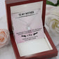 TO MY MOTHER, ETERNAL HOPE NECKLACE WITH MESSAGE CARD, BIRTHDAY GIFT FOR HER, FROM DAUGHER/SON