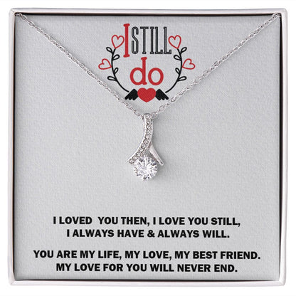 Alluring Beauty Necklace, I Still Do, Soulmate Necklace With Message Card, Birthday Gift For  Her