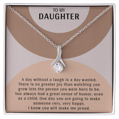TO MY DAUGHTER, ALLURING BEAUTY NECKLACE WITH MESSAGE CARD, BIRTHDAY AND DAUGHTER'S DAY GIFT FOR HER