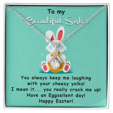 TO MY BEAUTIFUL SISTER, HAPPY EASTER, ALLURING BEAUTY NECKLACE WITH MESSAGE CARD, EASTER GIFT FOR SISTER