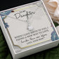 TO MY DAUGHTER, ALLURING BEAUTY NECKLACE WITH MESSAGE CARD, BIRTHDAY AND DAUGHTERS DAY GIFT FOR HER