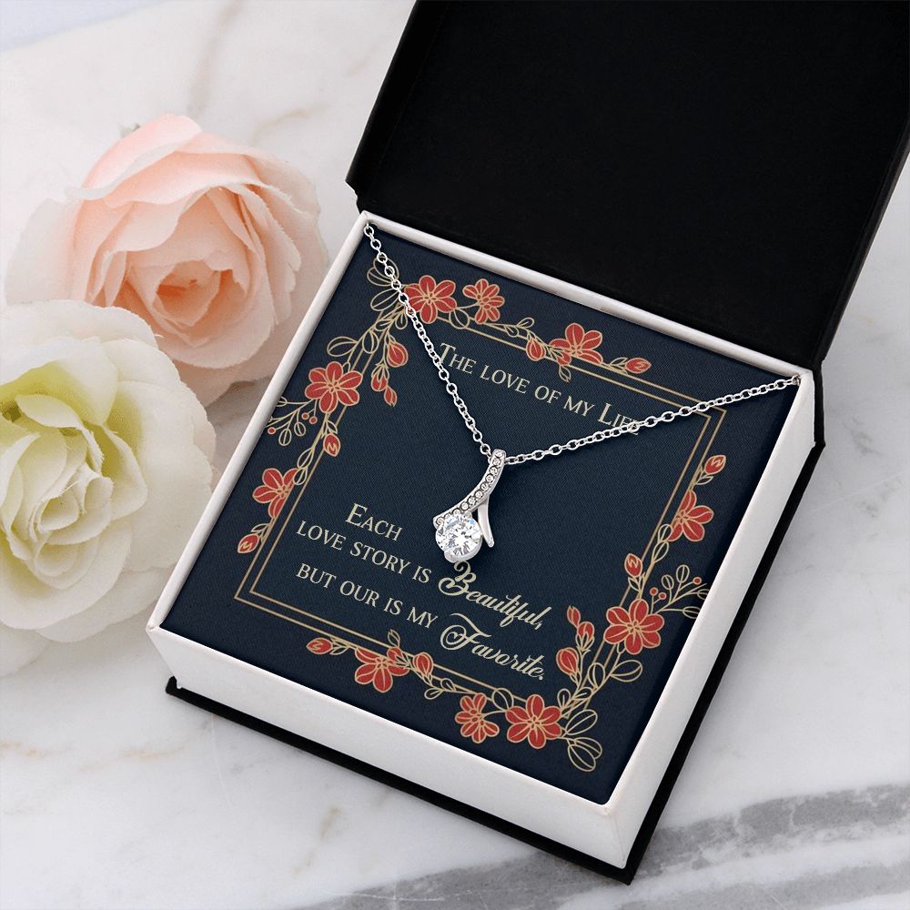 ALLURING BEAUTY NECKLACE, THE LOVE OF MY LIFE,  SOULMATE NECKLACE WITH MESSAGE CARD, BIRTHDAY GIFT FOR HER