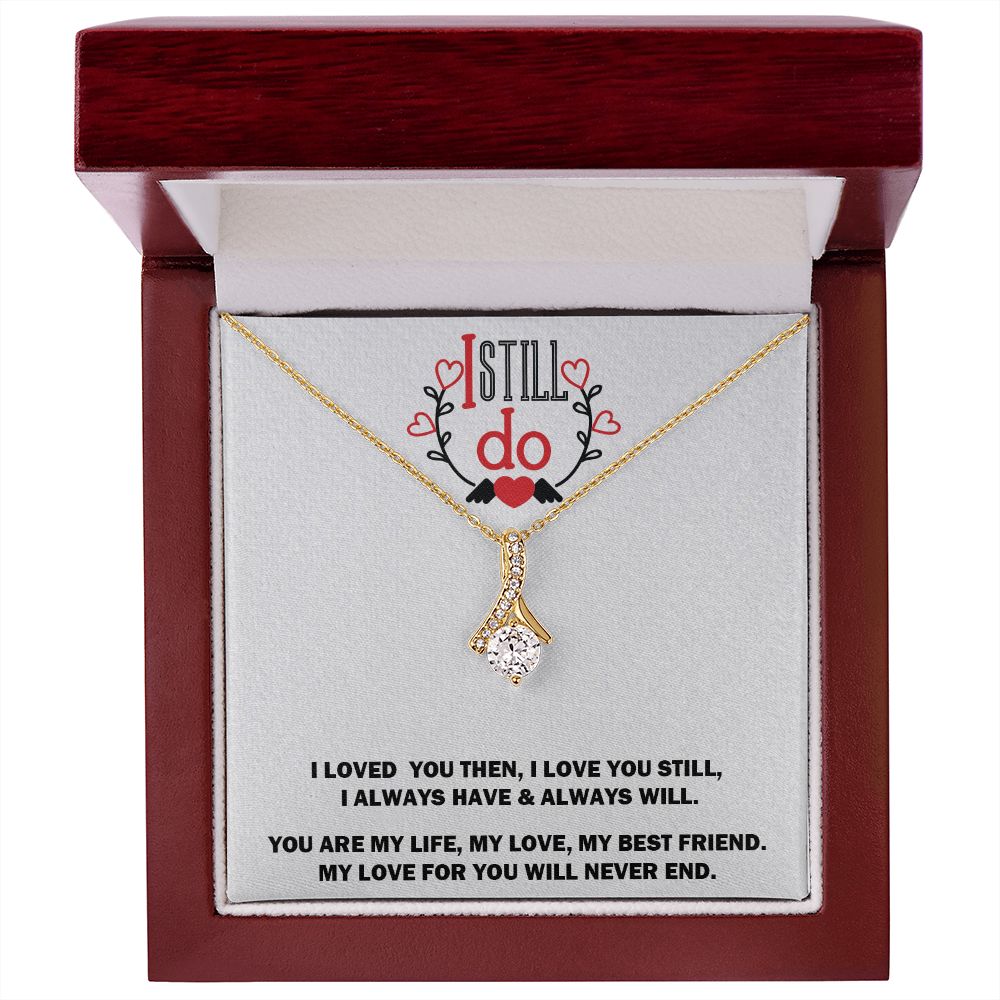 Alluring Beauty Necklace, I Still Do, Soulmate Necklace With Message Card, Birthday Gift For  Her
