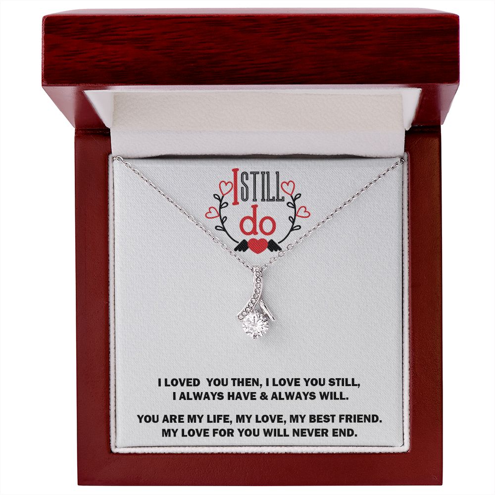 Alluring Beauty Necklace, I Still Do, Soulmate Necklace With Message Card, Birthday Gift For  Her