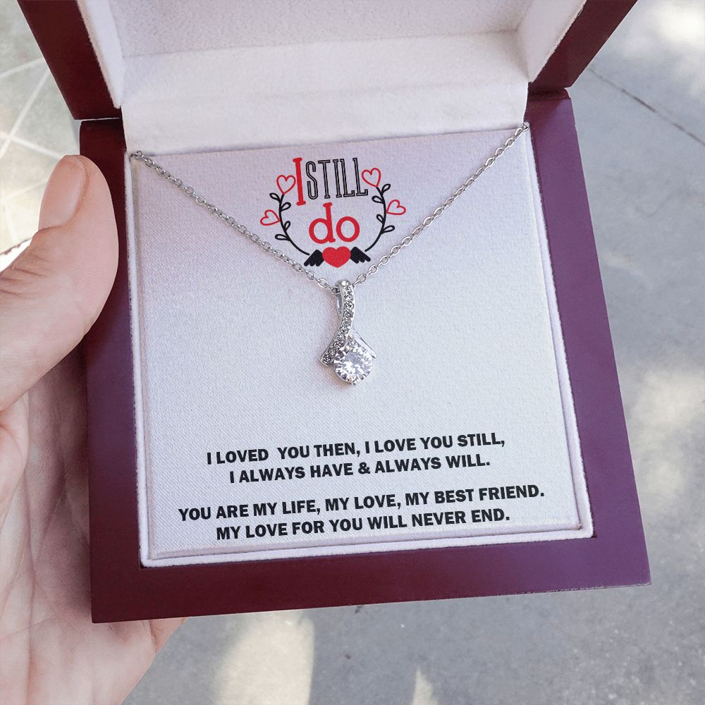 Alluring Beauty Necklace, I Still Do, Soulmate Necklace With Message Card, Birthday Gift For  Her